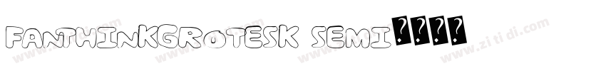 FanThinkGrotesk Semi字体转换
